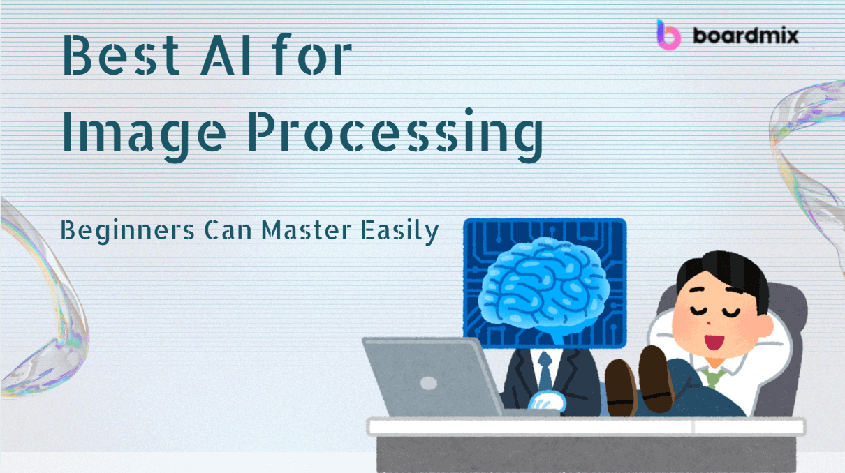Best AI for Image Processing: Beginners Can Master Easily