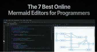 The 7 Best Online Mermaid Editors for Programmers