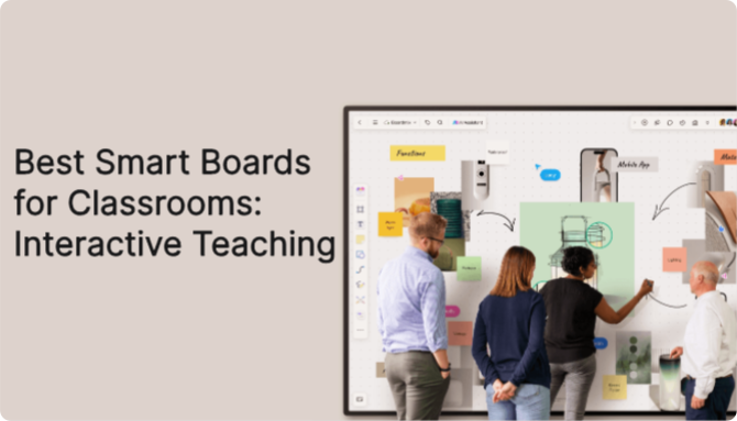 Best Smart Boards for Classrooms: Interactive Teaching