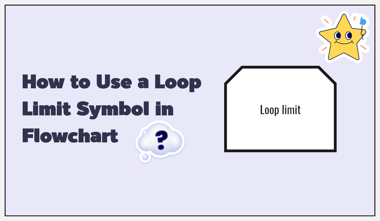 How to Use a Loop Limit Symbol in Flowchart