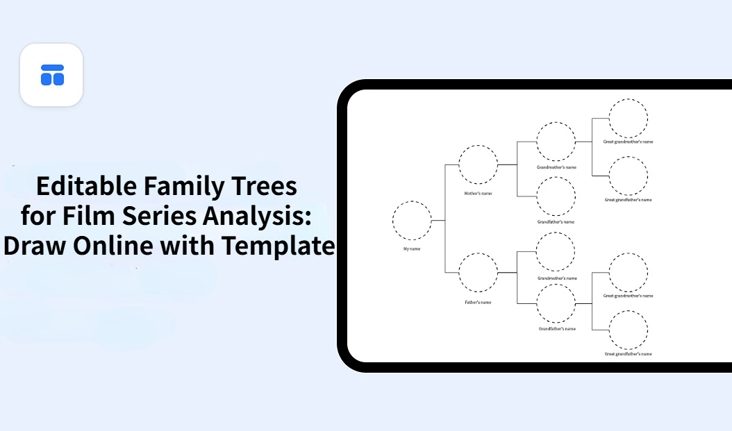 Editable Family Trees for Film Series Analysis: Draw Online with Template